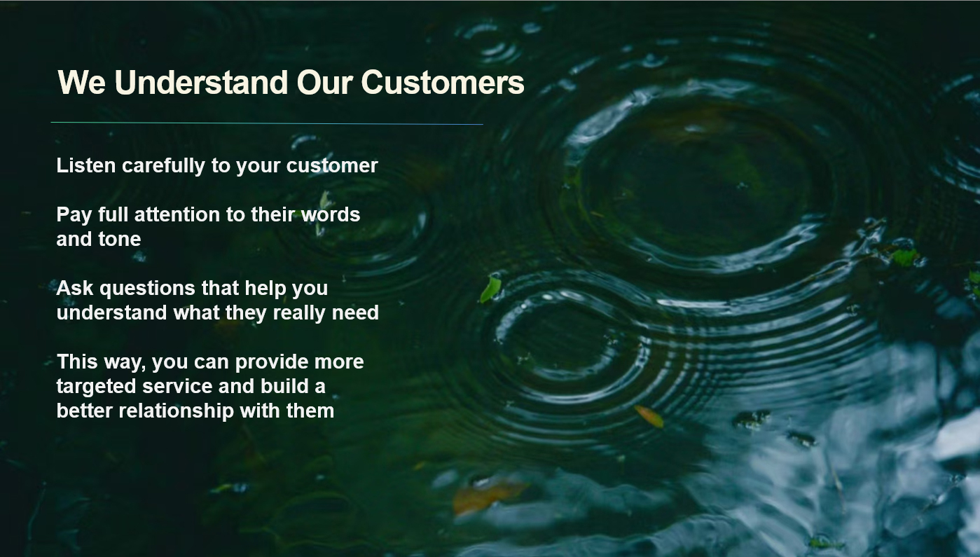 We Understand Our Customers